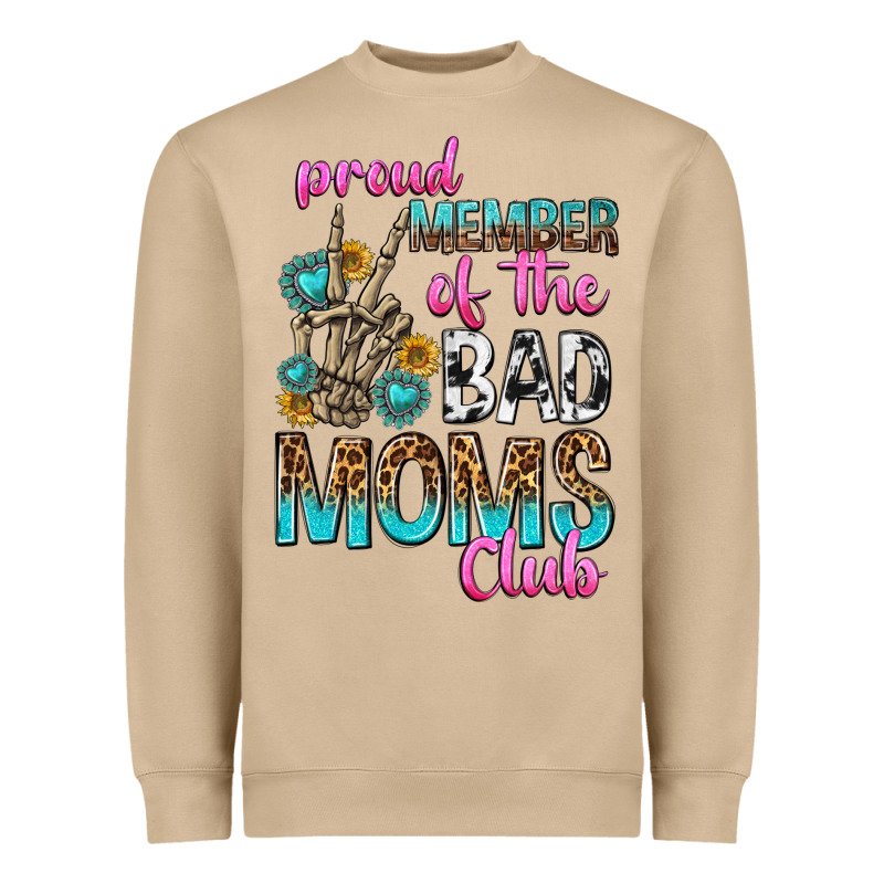 Proud Member Of The Bad Moms Club Heavyweight Sweatshirt by texasbilliewilder | Teevron