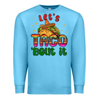 Ocean Blue let s taco bout it Premium Sweatshirt - MaliasSmallBusiness