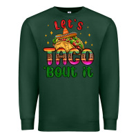 Sports Green let s taco bout it Premium Sweatshirt - MaliasSmallBusiness