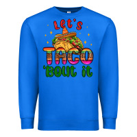 True Royal let s taco bout it Premium Sweatshirt - MaliasSmallBusiness