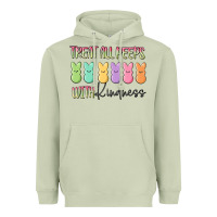 Matcha treat all peeps with kindness Heavyweight Hoodie - MaliasSmallBusiness
