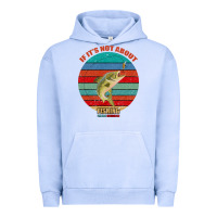 Pigment Grape Ice If It's Not About Fishing I'm Not Interested Urban Hoodie - Bettercallsaul