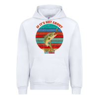 White If It's Not About Fishing I'm Not Interested Urban Hoodie - Bettercallsaul