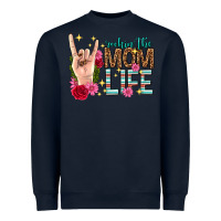 Rockin The Mom Life Mothers Day Heavyweight Sweatshirt | Teevron