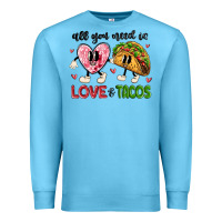 Ocean Blue all you need is love and tacos Premium Sweatshirt - MaliasSmallBusiness