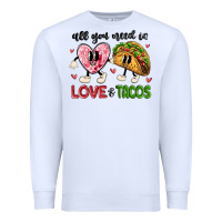 White all you need is love and tacos Premium Sweatshirt - MaliasSmallBusiness