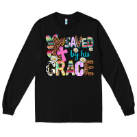 Black saved by his grace Long Sleeve Tee - AdoDesignShop