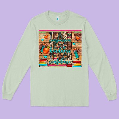 Teach Compassion Kindness Confidence Long Sleeve Tee Designed By Jahusdesignshop