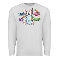 Dove Grey too hip to hop easter Premium Sweatshirt - MaliasSmallBusiness