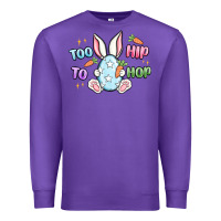 Purple too hip to hop easter Premium Sweatshirt - MaliasSmallBusiness