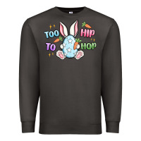 Smoke too hip to hop easter Premium Sweatshirt - MaliasSmallBusiness
