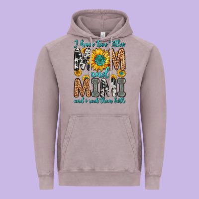 I Have Two Titles Mom And Mimi And I Rock Them Bot Vintage Hoodie Designed By Zillion Design Studio