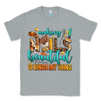 Heather Grey making nails beautiful is kinda my thing Classic Tee - AdoDesignShop