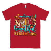 Red making nails beautiful is kinda my thing Classic Tee - AdoDesignShop