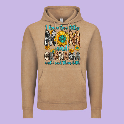 I Have Two Titles Mom And Grandma And I Rock Them Vintage Hoodie Designed By Zillion Design Studio