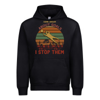 Some Dream About Goals I Stop Them Urban Hoodie | Teevron