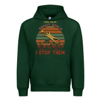 Forest Green Some Dream About Goals I Stop Them Urban Hoodie - Bettercallsaul