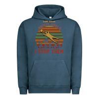 Pigment Midnight Navy Some Dream About Goals I Stop Them Urban Hoodie - Bettercallsaul