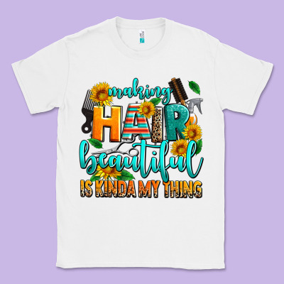 Making Hair Beautiful Is Kinda My Thing Classic Tee Designed By Adodesignshop