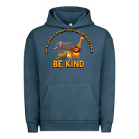 Pigment Midnight Navy In a World Where You Can Be Anything Bee Kind Urban Hoodie - Bettercallsaul