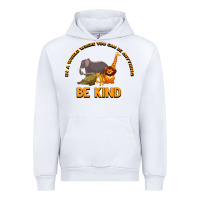 White In a World Where You Can Be Anything Bee Kind Urban Hoodie - Bettercallsaul