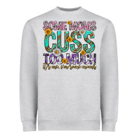 Heather Grey some moms cuss too much mothers day Heavyweight Sweatshirt - texasbilliewilder