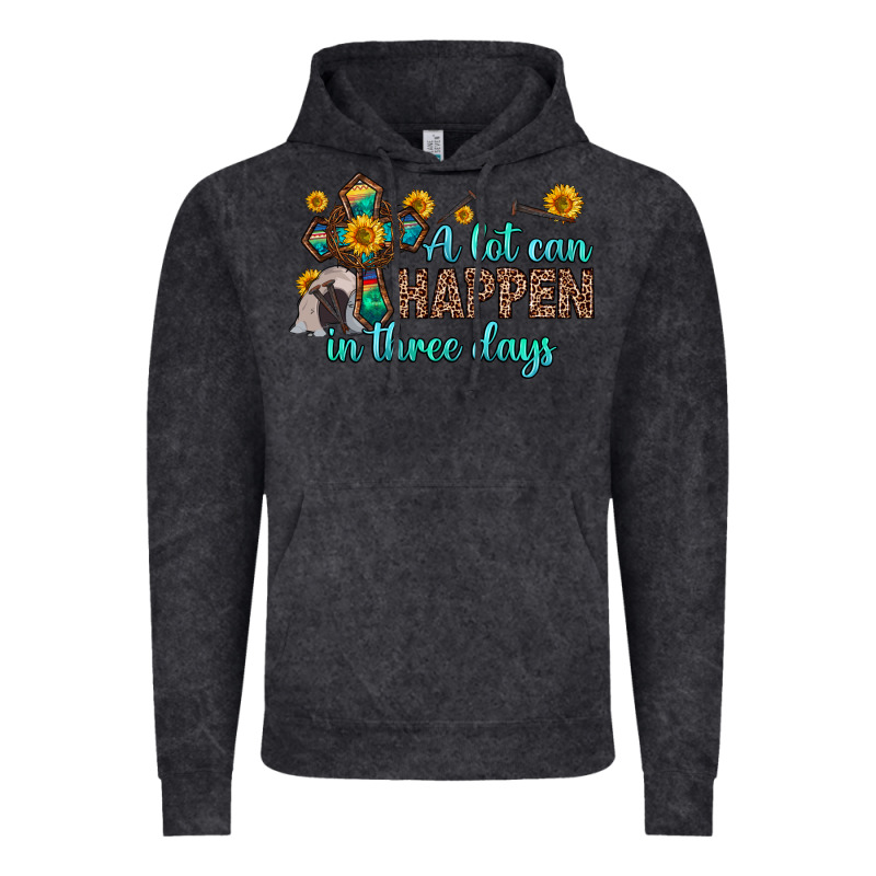 A Lot Can Happen In Three Days Vintage Hoodie by Zillion Design Studio | Teevron