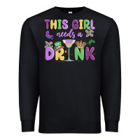 Black this girl needs a drink Premium Sweatshirt - MaliasSmallBusiness
