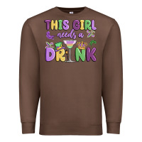 Chestnut this girl needs a drink Premium Sweatshirt - MaliasSmallBusiness