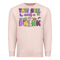 Pale Pink this girl needs a drink Premium Sweatshirt - MaliasSmallBusiness