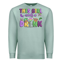 Seafoam this girl needs a drink Premium Sweatshirt - MaliasSmallBusiness