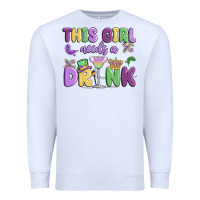 White this girl needs a drink Premium Sweatshirt - MaliasSmallBusiness