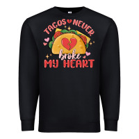 Black tacos never broke my heart Premium Sweatshirt - MaliasSmallBusiness