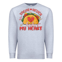Heather Grey tacos never broke my heart Premium Sweatshirt - MaliasSmallBusiness