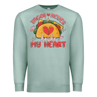 Seafoam tacos never broke my heart Premium Sweatshirt - MaliasSmallBusiness