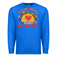 True Royal tacos never broke my heart Premium Sweatshirt - MaliasSmallBusiness