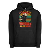 Pigment Black Day drinking because 2020 sucks Urban Hoodie - Bettercallsaul