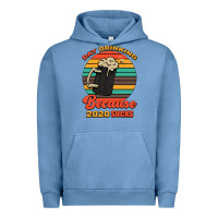 Pigment Pebble Blue Day drinking because 2020 sucks Urban Hoodie - Bettercallsaul