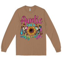 Toasted Coconut auntie like a mom Long Sleeve Tee - JahusDesignShop