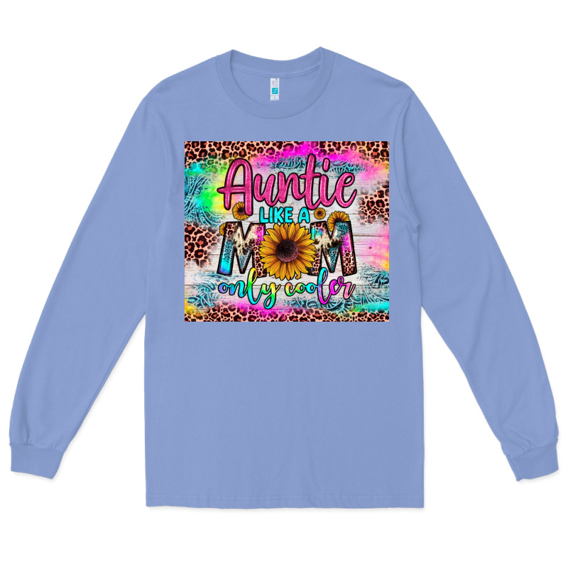 Auntie Like A Mom Long Sleeve Tee by JahusDesignShop | Teevron
