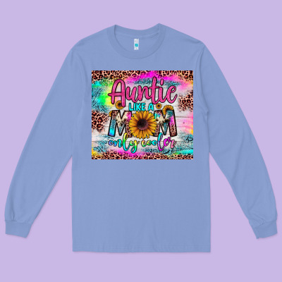 Auntie Like A Mom Long Sleeve Tee Designed By Jahusdesignshop