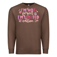 Chestnut i'm not perfect i'm limited edition Premium Sweatshirt - MaliasSmallBusiness