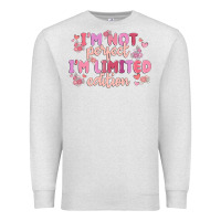 Oatmeal Heather i'm not perfect i'm limited edition Premium Sweatshirt - MaliasSmallBusiness
