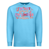 Ocean Blue i'm not perfect i'm limited edition Premium Sweatshirt - MaliasSmallBusiness