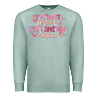 Seafoam i'm not perfect i'm limited edition Premium Sweatshirt - MaliasSmallBusiness