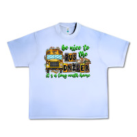 Grape Ice Be Nice To The Bus Driver It's A Long Walk Home Urban Heavy Tee - CowhideDigitalArt