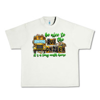 Pistachio Be Nice To The Bus Driver It's A Long Walk Home Urban Heavy Tee - CowhideDigitalArt