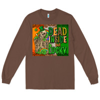 Chestnut irish flag with shamrocks  dead inside but lucky Long Sleeve Tee - AdoDesignShop