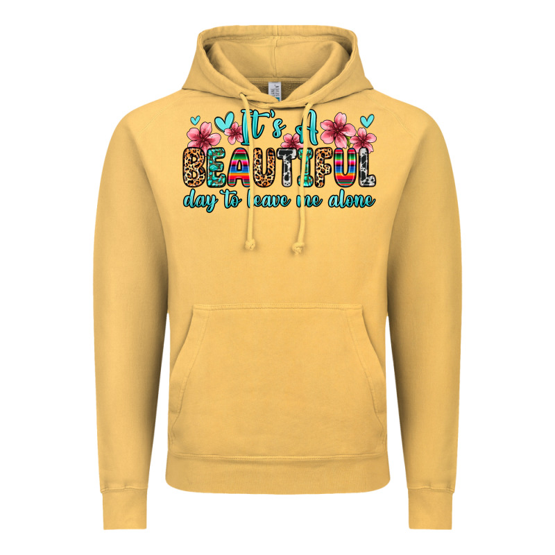 It S A Beautiful Day To Leave Me Alone Vintage Hoodie by Zillion Design Studio | Teevron