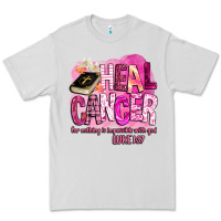 Dove Grey heal cancer for nothing is impossible with god Premium Tee - BarkalooDesign